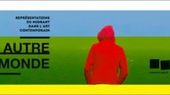  Exposition au CHRD sur les migrants 