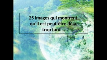 il est peut-être déja trop tard...