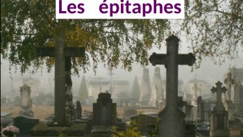 Épitaphes,  plus ou moins insolites...les dernières pensées de nos disparus.....