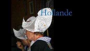 Projetons nous un peu plus haut sur la carte d'Europe,,,au pays des tulipes,,..
les belles coiffes de ses dames  nous rappellent  celles  de notre Bretagne