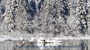 Nous avons dans notre belle France des régions qui sont magnifiées lorsque la neige vient les parer de sa blancheur magique... alors on pourrait se croire au Canada...