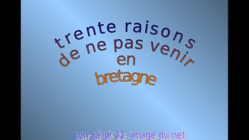 à mes amis et famille bretons  avec mon affection ,et mon amitié,,,
avec la meteo actuelle ..y a pas photo ,,mon choix est fait ...
les images à elles seules me "rafraichissent " ...
