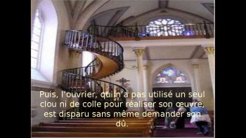Le mystère subsiste, dans la  chapelle Loretto  situé dans le nouveau Mexique
à propos d'un escalier...