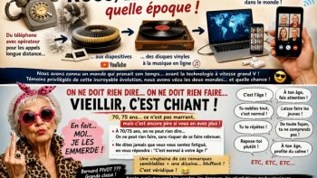 ...passé un certain âge, il paraît qu'on ne peux plus rien dire,
 plus rien faire, plus rien penser' sans recevoir une leçon
    de morale...