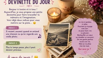 Aujourd'hui, je vous propose une petite devinette pour faire travailler la mémoire et l'imagination. Voici déjà deux indices pour vous mettre sur la piste... 😊
