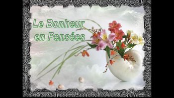 Pensées à méditer en partage avec Doris.