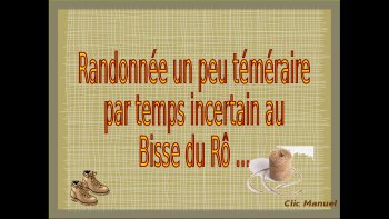 une randonnée spectaculaire ceux qui sont sujets au vertige s'abstenir !!!