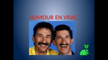 «Le Rire est excellent pour la santé»...