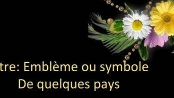 voici quelques uns des pays du monde et leur emblème ,,
,certains sont connus (cocorico ) !!!  
d'autres vous étonneront ...plaisir partagé 
(source internet ),,
